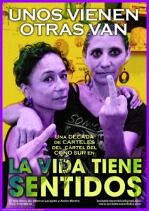 Unos vienen otras van - Una década de carteles