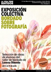 Exposición colectiva "Bordado sobre fotografías" - Inaguración jueves 4 de julio a las 19:30 h