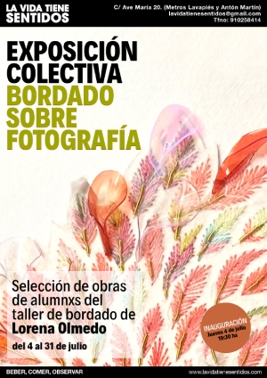 Exposición colectiva "Bordado sobre fotografías" - Inaguración jueves 4 de julio a las 19:30 h